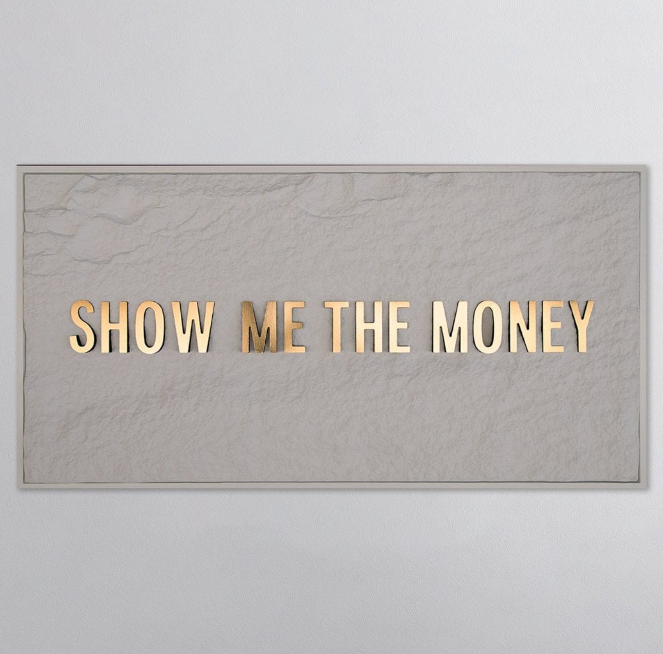 SHOW ME THE MONEY - GOLD 3D TEXT ON ALABASTER