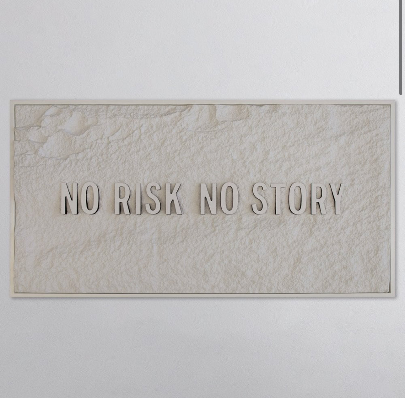NO RISK NO STORY - WHITE 3D TEXT ON ALABASTER